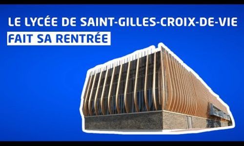 Le lycée de Saint-Gilles-Croix-de-Vie, financé par la Région des Pays de la Loire, fait sa rentrée